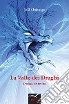 La Valle dei Draghi. E-book. Formato EPUB ebook
