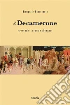 Il Decamerone secondo la nostra lingua. E-book. Formato Mobipocket ebook di Pasquale Buonomo