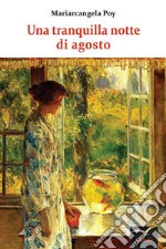 Un tranquilla notte di agosto. E-book. Formato EPUB ebook