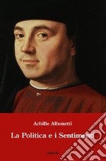 La politica e i sentimenti. E-book. Formato Mobipocket