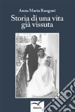 Storia di una vita già vissuta. E-book. Formato EPUB