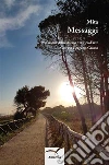 Messaggi. E-book. Formato Mobipocket ebook di Mita