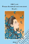 Il tempo che tratta gli anni come minuti. E-book. Formato EPUB ebook di Adele Ferranti