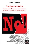 Condominio Italia. E-book. Formato EPUB ebook di Romeo Gazzaniga