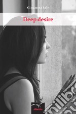 Deep desire. E-book. Formato Mobipocket