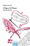 L’Ago e le Piume. E-book. Formato EPUB ebook di Giorgio Neiwit