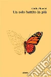 Un solo battito in più. E-book. Formato Mobipocket ebook di Giulia Macchi
