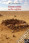 Giorni scritti nella sabbia. E-book. Formato EPUB ebook di Alessandro Barsotti