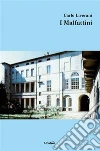 I Malfattini. E-book. Formato Mobipocket ebook di Carlo Liverani
