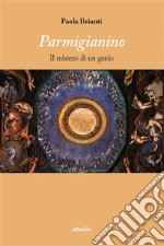 Parmigianino. E-book. Formato Mobipocket ebook