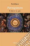 Parmigianino. E-book. Formato EPUB ebook