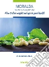 Extracts From: Moralba The White Mulberry Diet. E-book. Formato EPUB ebook