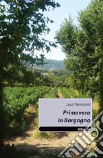 Primavera in Borgogna. E-book. Formato EPUB ebook