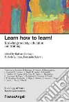 Learn how to learn! Knowledge society, education and training. E-book. Formato PDF ebook