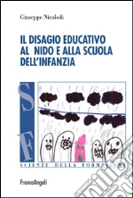 Il disagio educativo al nido e alla scuola dell'infanzia. E-book. Formato PDF