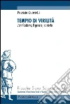 Tempio di virilità. L'antifascismo, il genere, la storia: L'antifascismo, il genere, la storia. E-book. Formato PDF ebook