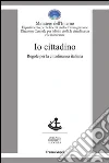 Io cittadino. Regole per la cittadinanza italiana: Regole per la cittadinanza italiana. E-book. Formato PDF ebook