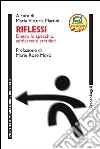 Riflessi. Dietro lo specchio adolescenti stranieri: Dietro lo specchio adolescenti stranieri. E-book. Formato PDF ebook