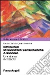 Immigrazione di seconda generazione a scuola. Una ricerca in Toscana: Una ricerca in Toscana. E-book. Formato PDF ebook