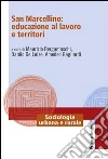 San Marcellino: educazione al lavoro e territori. E-book. Formato PDF ebook