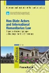 Non-State Actors and International Humanitarian Law. Organized armed groups: a challenge for the 21st century: Organized armed groups: a challenge for the 21st century. E-book. Formato PDF ebook