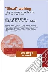 Glocal working. Living and working across the world with cultural intelligence: Living and working across the world with cultural intelligence. E-book. Formato PDF ebook