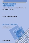 Per ricostruire e ricostruirsi. Astorre Mayer e la rinascita ebraica tra Italia e Israele: Astorre Mayer e la rinascita ebraica tra Italia e Israele. E-book. Formato PDF ebook