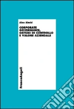 Corporate governance, sistemi di controllo e valore aziendale. E-book. Formato PDF