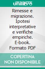 Rimesse e migrazione. Ipotesi interpretative e verifiche empiriche. E-book. Formato PDF ebook