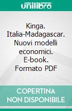 Kinga. Italia-Madagascar. Nuovi modelli economici. E-book. Formato PDF ebook