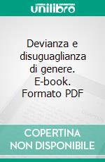 Devianza e disuguaglianza di genere. E-book. Formato PDF ebook