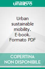 Urban sustainable mobility. E-book. Formato PDF