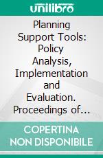 Planning Support Tools: Policy Analysis, Implementation and Evaluation. Proceedings of the Seventh International Conference on Informatics and Urban and Regional Planning INPUT2012. E-book. Formato PDF ebook