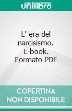 L' era del narcisismo. E-book. Formato PDF ebook