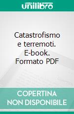 Catastrofismo e terremoti. E-book. Formato PDF
