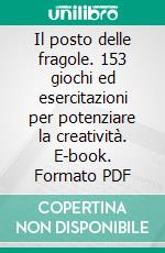 Il posto delle fragole. 153 giochi ed esercitazioni per potenziare la creatività. E-book. Formato PDF ebook