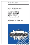 Compatibilità e sostenibilità. Il fattore antropico nelle scelte ambientali: Il fattore antropico nelle scelte ambientali. E-book. Formato PDF ebook