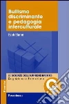Bullismo discriminante e pedagogia interculturale. E-book. Formato PDF ebook
