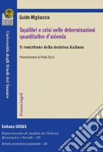 Squilibri e crisi nelle determinazioni quantitative d'azienda. Il contributo della dottrina italiana: Il contributo della dottrina italiana. E-book. Formato PDF