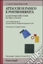 Attacchi di panico e postmodernità. La psicoterapia della Gestalt fra clinica e società. E-book. Formato PDF ebook