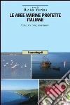 Le aree marine protette italiane. Stato, politiche, governance: Stato, politiche, governance. E-book. Formato PDF ebook
