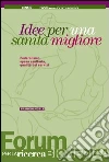 Idee per una sanità migliore. Federalismo, spesa sanitaria, qualità dei servizi: Federalismo, spesa sanitaria, qualità dei servizi. E-book. Formato PDF ebook