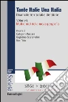 Tante Italie Una Italia. Dinamiche territoriali e identitarie. Vol. I: Modi e nodi della nuova geografia: Dinamiche territoriali e identitarie. Vol. I: Modi e nodi della nuova geografia. E-book. Formato PDF ebook