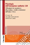 Psicologia dell'emergenza sanitaria 118. Riflessioni ed esperienze di psicologi, medici e infermieri dell'area critica: Riflessioni ed esperienze di psicologi, medici e infermieri dell'area critica. E-book. Formato PDF ebook