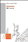 Ketamina. Stili di consumo: Stili di consumo. E-book. Formato PDF ebook