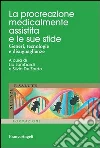 La procreazione medicalmente assistita e le sue sfide. Generi, tecnologie e disuguaglianze: Generi, tecnologie e disuguaglianze. E-book. Formato PDF ebook