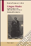 Lingua Madre. Un'analisi transculturale della poesia dialettale in Abruzzo: Un'analisi transculturale della poesia dialettale in Abruzzo. E-book. Formato PDF ebook