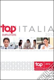Top Employers Italia 2012. E-book. Formato PDF ebook di Crf