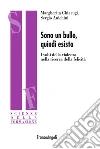 Sono un bullo, quindi esisto. I volti della violenza nella ricerca della felicità: I volti della violenza nella ricerca della felicità. E-book. Formato PDF ebook