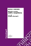 Alcol e giovani. Disagio sociale, salute e competitività: Disagio sociale, salute e competitività. E-book. Formato PDF ebook
